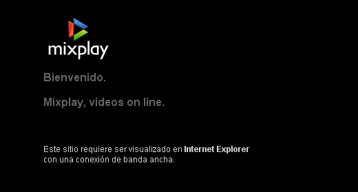 Mixplay.tv : "only for IExplorer"... crazy!