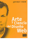 The Art and Science of Web Design [by Jeffrey Veen]