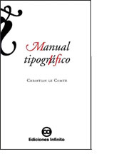 &quot;Manual Tipográfico&quot;, de Christian Le Comte.